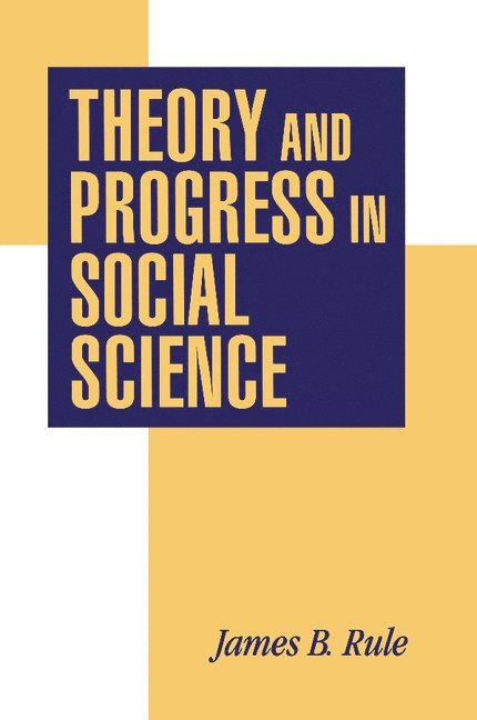 Theory and Progress in Social Science 1