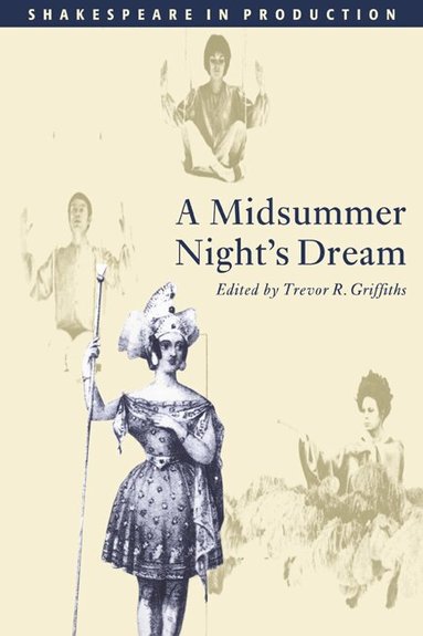 William Shakespeare, Trevor R. Griffiths - A Midsummer Night's Dream, Häftad