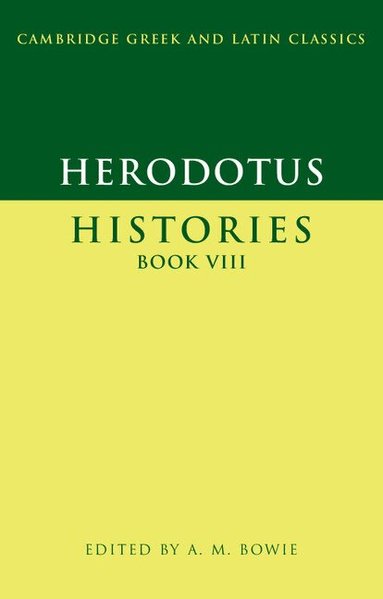 Herodotus, A. M. Bowie - Herodotus: Histories Book VIII, Häftad