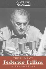 Peter Bondanella - The Films of Federico Fellini, Häftad