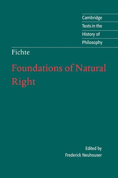 J. G. Fichte, Frederick Neuhouser - Foundations of Natural Right, Häftad