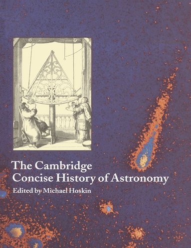 bokomslag The Cambridge Concise History of Astronomy