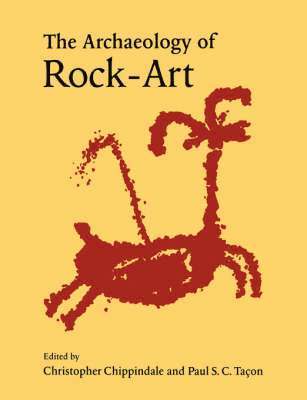 bokomslag The Archaeology of Rock-Art