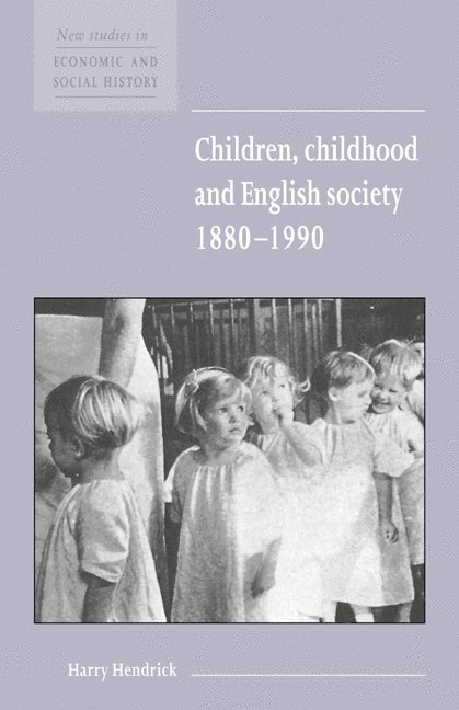 Children, Childhood and English Society, 1880-1990 1