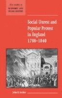 bokomslag Social Unrest and Popular Protest in England, 1780-1840