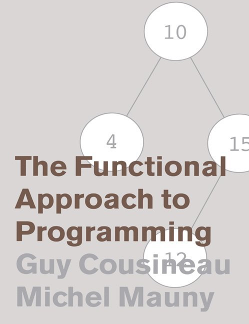 The Functional Approach to Programming 1
