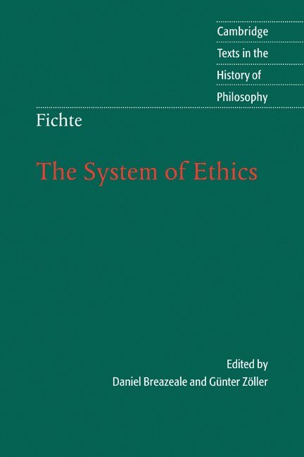 Fichte: The System of Ethics 1