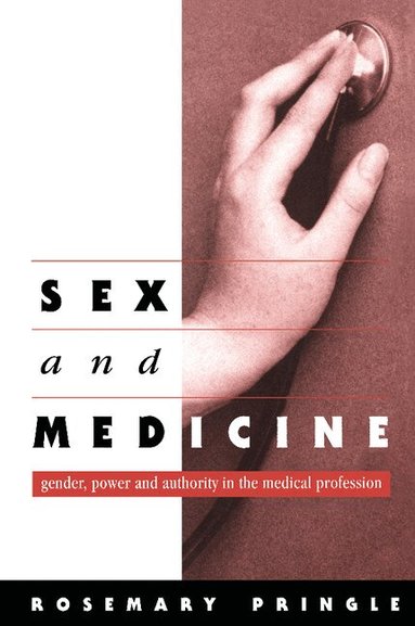 Rosemary Pringle - Sex and Medicine, Häftad