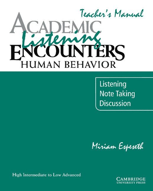 Academic Listening Encounters: Human Behavior Teacher's Manual 1