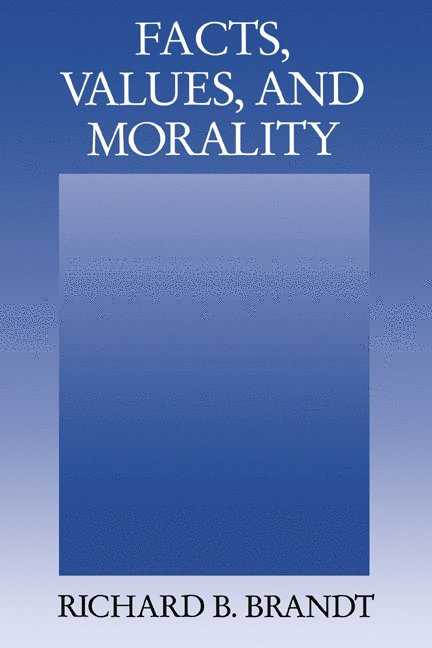 Facts, Values, and Morality 1