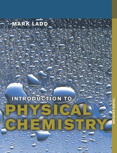 Introduction to Physical Chemistry 1