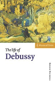 bokomslag The Life of Debussy
