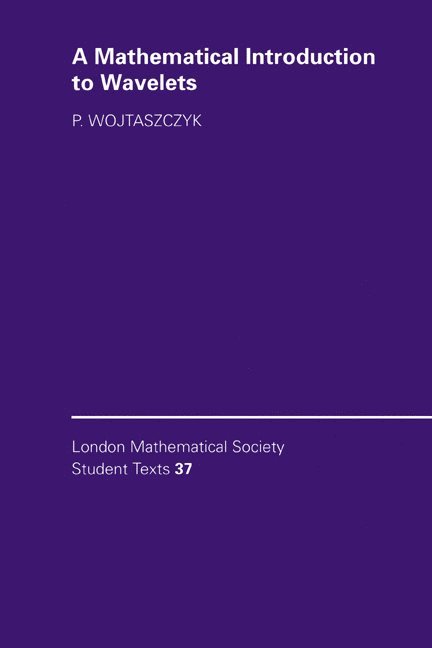 A Mathematical Introduction to Wavelets 1