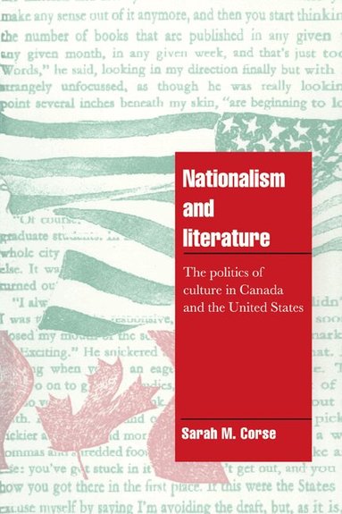 Sarah M. Corse, Jeffrey C. Alexander - Nationalism and Literature, Häftad