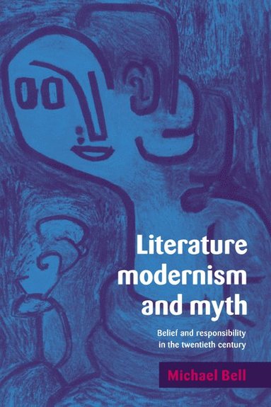 bokomslag Literature, Modernism and Myth