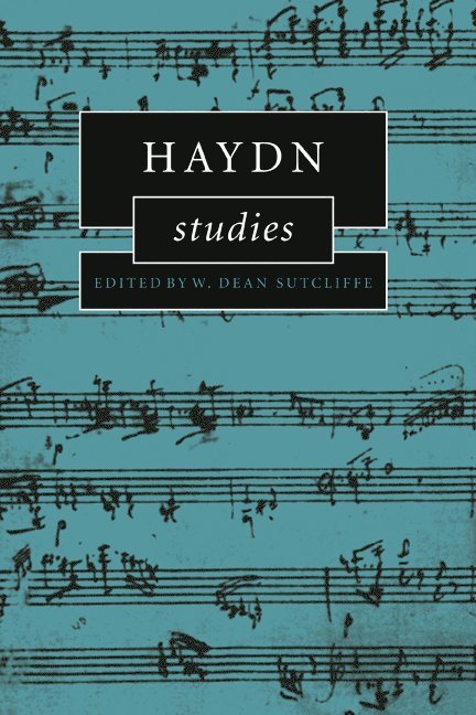 W. Dean Sutcliffe, W. Dean (University of Cambridge) Sutcliffe - Haydn Studies, Inbunden