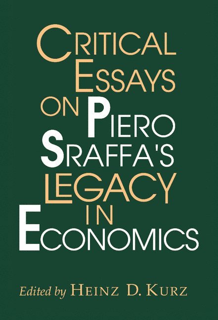 Critical Essays on Piero Sraffa's Legacy in Economics 1