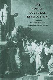 Thomas Habinek, Alessandro Schiesaro - The Roman Cultural Revolution, Inbunden