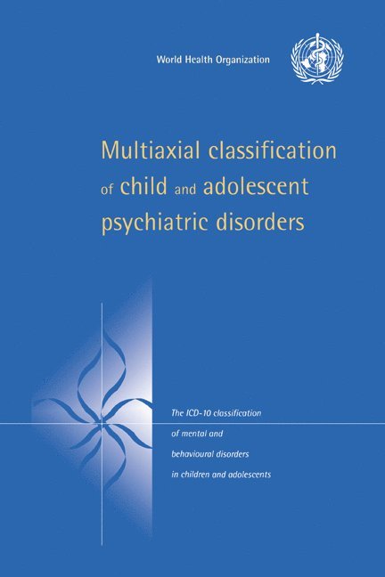 Multiaxial Classification of Child and Adolescent Psychiatric Disorders 1