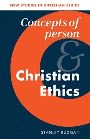 bokomslag Concepts of Person and Christian Ethics
