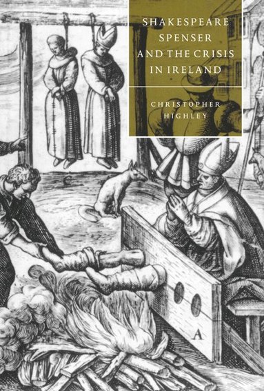 bokomslag Shakespeare, Spenser, and the Crisis in Ireland