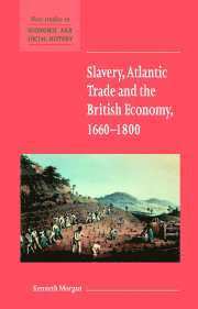 bokomslag Slavery, Atlantic Trade and the British Economy, 1660-1800