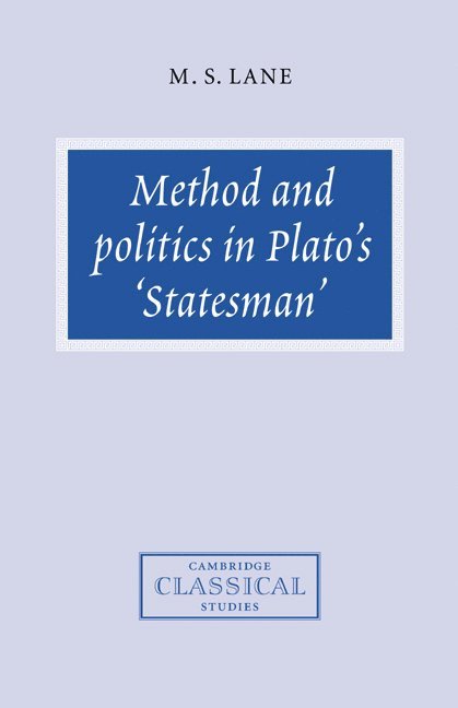 Method and Politics in Plato's Statesman 1