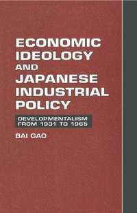 bokomslag Economic Ideology and Japanese Industrial Policy