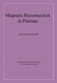 bokomslag Magnetic Reconnection in Plasmas