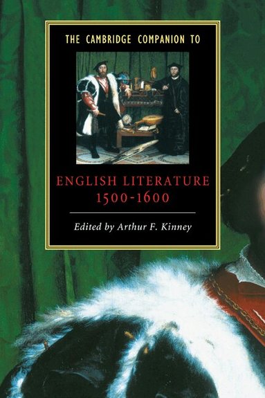 Arthur F. Kinney, Arthur F. Kinney - The Cambridge Companion to English Literature, 1500-1600, Inbunden