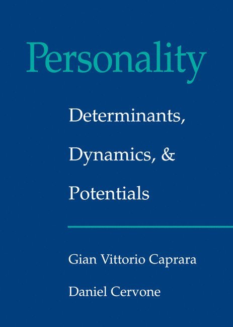 Personality: Determinants, Dynamics, and Potentials 1