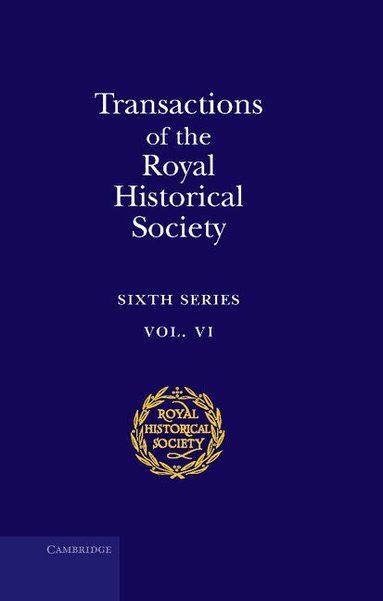 Royal Historical Society - Transactions of the Royal Historical Society: Volume 6, Inbunden