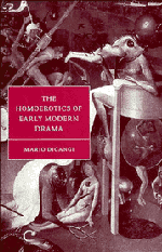Mario DiGangi - The Homoerotics of Early Modern Drama, Inbunden