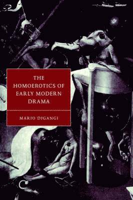 The Homoerotics of Early Modern Drama 1