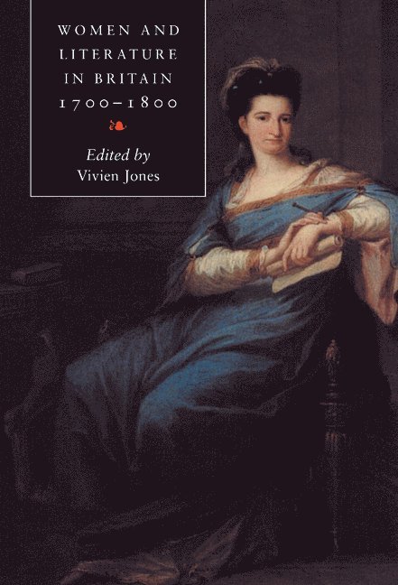Women and Literature in Britain, 1700 1800 1