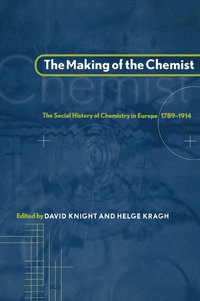 bokomslag The Making of the Chemist