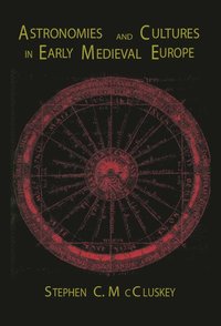 bokomslag Astronomies and Cultures in Early Medieval Europe