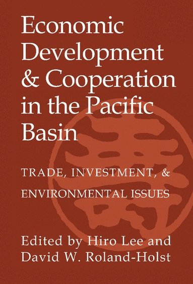 bokomslag Economic Development and Cooperation in the Pacific Basin