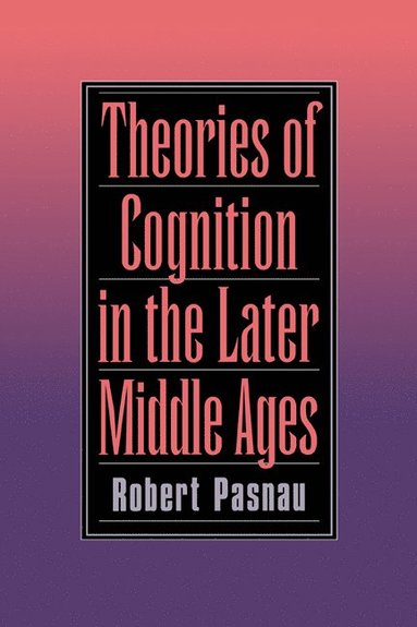 bokomslag Theories of Cognition in the Later Middle Ages