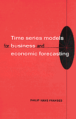 Philip Hans Franses - Time Series Models for Business and Economic Forecasting, Inbunden