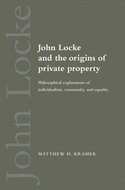 John Locke and the Origins of Private Property 1