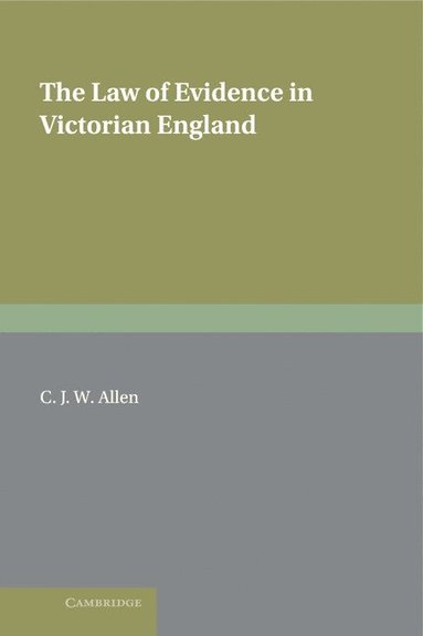 bokomslag The Law of Evidence in Victorian England