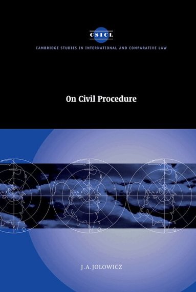 J. A. Jolowicz, James Crawford, John Bell - On Civil Procedure, Inbunden