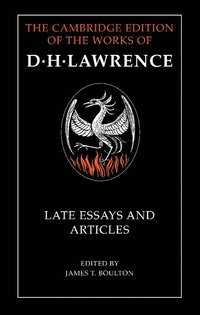 bokomslag D. H. Lawrence: Late Essays and Articles