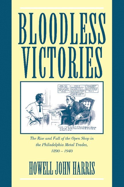 Howell John Harris - Bloodless Victories, Inbunden