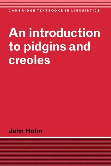 An Introduction to Pidgins and Creoles 1