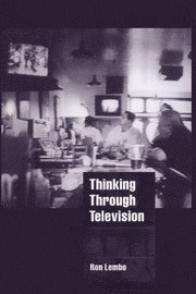 Ron Lembo - Thinking through Television, Inbunden
