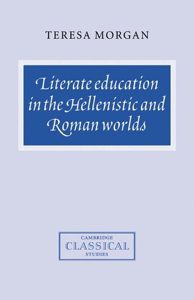 bokomslag Literate Education in the Hellenistic and Roman Worlds