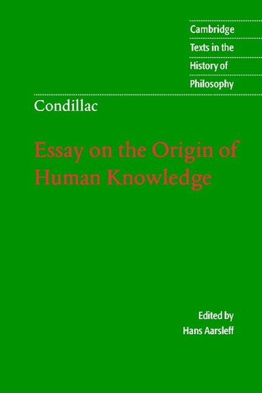 Etienne Bonnot De Condillac, Hans Aarsleff - Condillac: Essay on the Origin of Human Knowledge, Inbunden