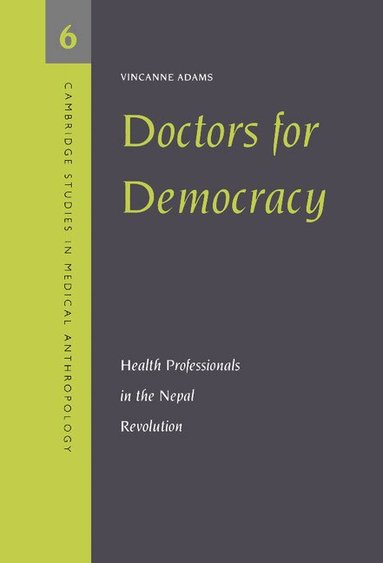 Vincanne Adams - Doctors for Democracy, Inbunden